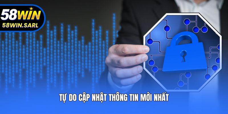 Tự do cập nhật thông tin mới nhất